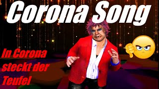 CORONA SONG  In Corona steckt der Teufel ★ Neue deutsche Schlager 2020 ★ [upl. by Dorwin]