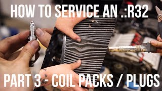 HOW TO SERVICE YOUR Mk4 R32  PART 3  Spark Plugs Coil Packs and Cabin Air Filter  REVISED [upl. by Otokam]