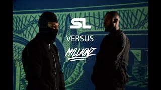 SL x M1llionz  Versus Official Music Video [upl. by Cybill81]