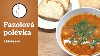 Přesnídávková fazolová polévka s klobásou  recept [upl. by Gosnell]