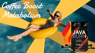 Caffeine And Metabolism How Does Coffee Boost Metabolism by Java Burn [upl. by Marabel]