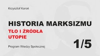 HISTORIA MARKSIZMU CZ 15 WPROWADZENIE I PREHISTORIA [upl. by Atiekan]