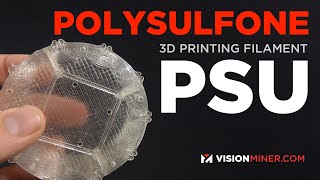 Polysulfone PSU Filament in 3D Printing FFF  FDM  HighTemp Chemically Resistant SuperPolymer [upl. by Eleanora177]