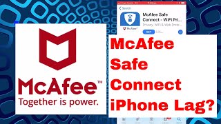 McAfee Safe Connect Review  VPN on iPhone 7Plus [upl. by Drislane]