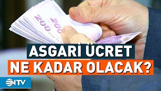 Asgari Ücret Zammı Ne Kadar Olacak  NTV [upl. by Aerdnek]