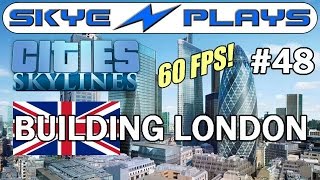 Cities Skylines Building London 48 ►Marble Arch St Pauls Buckingham Palace◀ Gameplay 60 FPS [upl. by Atilal195]