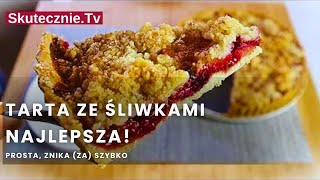 PRZEPIS► Najlepsza tarta ze śliwkami  SkutecznieTv [upl. by Aisila]