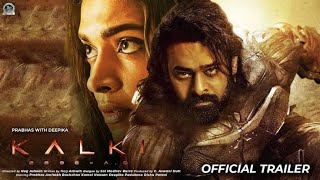 Kalki 2898 AD 2024  TRAILER Prabhas Amitabh Bachchan Kamal Haasan Deepika Padukone love [upl. by Howie]