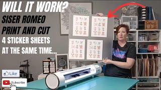 Will It Work Episode 2  Can you Print amp Cut 4 Sticker Sheets At a Time with Siser Romeo [upl. by Ahsilra]