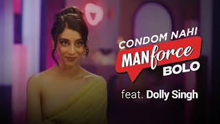 CondomNahiManforceBolo  Feat Dolly Singh [upl. by Theurer]