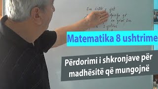 Matematika 8 Ushtrime  Përdorimi i shkronjave për madhësitë që mungojnë [upl. by Kirkwood]