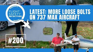 United Airlines Finds Loose Bolts on 737 MAX 9 Aircraft – Episode 200 [upl. by Donegan]