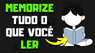 Método PRÁTICO para MEMORIZAR tudo o que você LER [upl. by Akiehsal337]