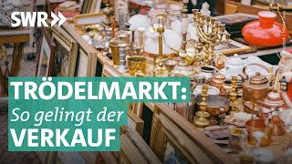 Tipps für den Flohmarkt – richtig Handeln und der beste Standort  Marktcheck SWR [upl. by Moscow319]