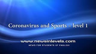 Coronavirus and Sports – level 1 [upl. by Wehtta]