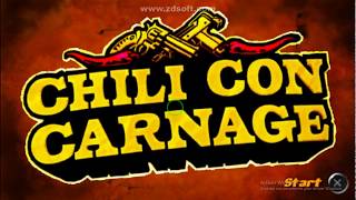 Chili Con Carnage Gameplay 60 fps [upl. by Floss153]