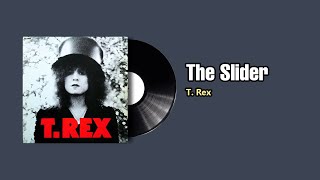 The Slider  TRex 1972 [upl. by Ver]