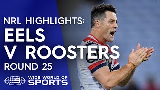 NRL Highlights Parramatta Eels v Sydney Roosters  Round 25 [upl. by Ledarf469]