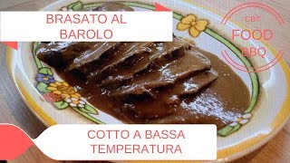 BRASATO AL BAROLO  COTTO A BASSA TEMPERATURA [upl. by Patrice82]