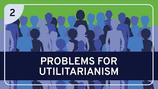 PHILOSOPHY  Ethics Utilitarianism Part 2 HD [upl. by Tioneb]