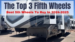 The Top 3 Fifth Wheel RVs For Quality In 20242025 [upl. by Carlene]