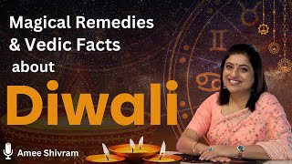 Magical Remedies amp Vedic Facts about Diwali  Amee Shivram  ameestarotworld [upl. by Zetnauq335]