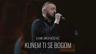 Emir Brunčević  Kunem ti se Bogom Unofficial Music [upl. by Shatzer69]