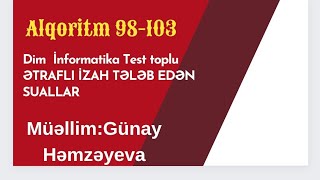 Informatika Dim test toplu Alqoritm 98103 informatika abituriyent alqoritm dim python miq [upl. by Jann]