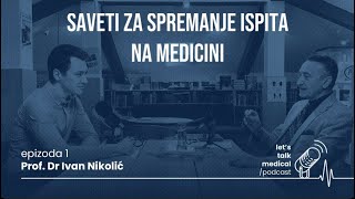 Saveti za učenje i spremanje ispita na Medicinskom fakultetu  Lets talk medical podcast [upl. by Christianson]