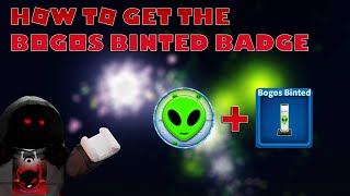 HOW TO GET THE BOGOS BINTED BADGE IN FIREWORKS PLAYGROUND  Roblox [upl. by Ennalorac]