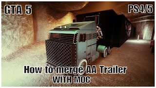 GTA5 SUPER EASY AND FAST SOLO AATRAILER TO MOC MERGE GLITCH STILL WORKING [upl. by Reffotsirhc]