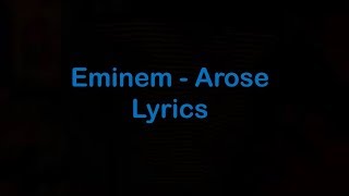 Eminem  Arose Lyrics [upl. by Einnahc349]