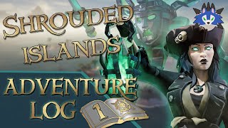 Shrouded Islands FULL GUIDE  Lore Analysis  Sea of Thieves Adventure Log 1 [upl. by Ami33]