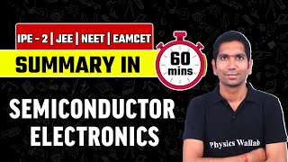 Summary of SEMICONDUCTOR ELECTRONICS  Physics  IPE2  EAMCET  NEET  JEE [upl. by Yttak]