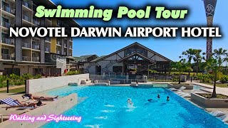 NOVOTEL DARWIN AIRPORT HOTEL 2024 SWIMMING POOL TOUR DURING THE DAY  Northern Territory Australia [upl. by Reese449]