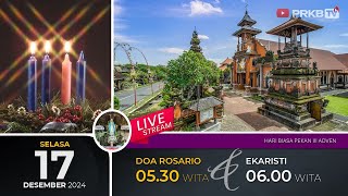 SELASA 171224 DOA ROSARIO amp MISA HARIAN 0530 WITA [upl. by Rogovy]