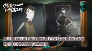 EL RETRATO DE DORIAN GRAY de Oscar Wilde  EL MEJOR RESUMEN 🔥 [upl. by Ortensia6]