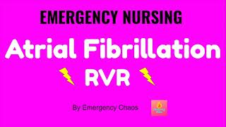 Atrial Fibrillation with Rapid Ventricular Response Afib RVR  EMERGENCY NURSING [upl. by Millie]