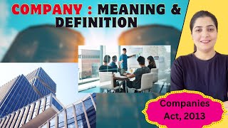 💼Company से आप क्या समझते हैं A glance at the meaning amp definition under Companies Act 2013  UGC [upl. by Namya60]