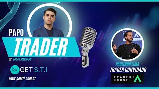 Papo Trader com Paulinho Lima 17 [upl. by Kovacs]