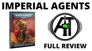 Codex Imperial Agents  Full Rules Review [upl. by Nywg]