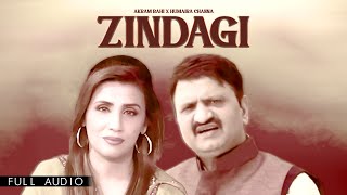 Akram Rahi x Humaira Channa  Zindagi Official Audio [upl. by Anma]