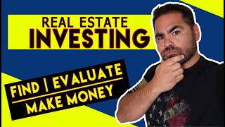 How to Find Analyze and Make Money In Real Estate Investing [upl. by Alimak]