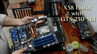 X58 build with SLI GTS 250 Intel Xeon W3670 12GB Triple channel memory [upl. by Aihsenak]