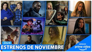 Estrenos AMAZON PRIME VIDEO NOVIEMBRE 2024  Series y Películas [upl. by Linnea]