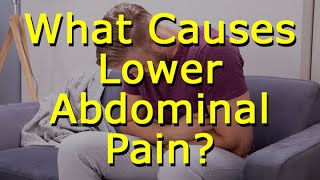 What Causes Lower Abdominal Pain [upl. by Leksehcey]