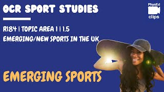 15 Emergingnew sports in the UK  R184  Cambridge National Sport Studies [upl. by Akiem]