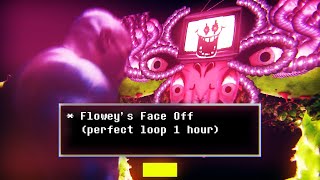 Floweys Face Off Perfect loop 1 hour  extended [upl. by Nwahsid]