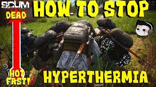 How To Fix Hyperthermia FAST  SCUM [upl. by Alimhaj]