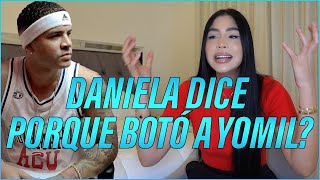 DANIELA REYES CUENTA PORQUE SE ACABÓ LA RELACIÓN CON YOMIL 🔚 [upl. by Ahsenwahs11]